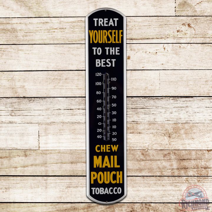 Superb Mail Pouch Tobacco Treat Yourself to the Best Single Sided Porcelain Thermometer Sign