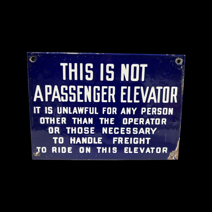 This Is Not A Passenger Elevator Unlawful Porcelain Sign