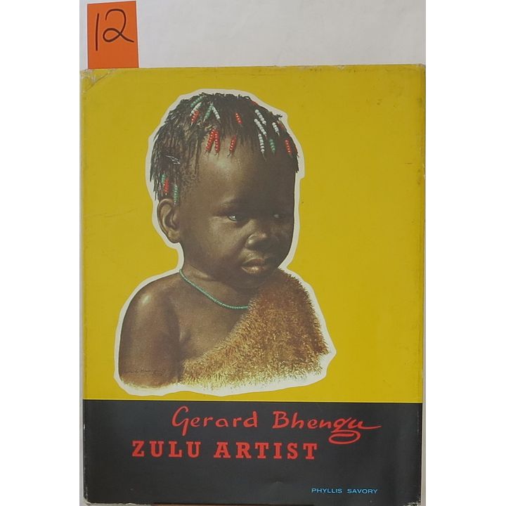 SAVORY, PHYLLIS - GERHARD BHENGU, ZULU ARTIST,