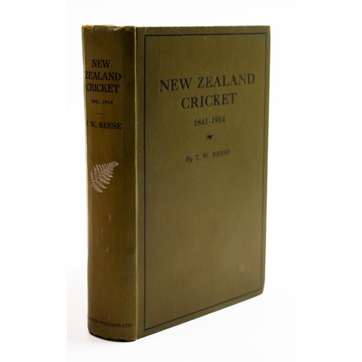 REESE, T. W. - New Zealand Cricket, 1841-1914; with Illustrations from Photographs.