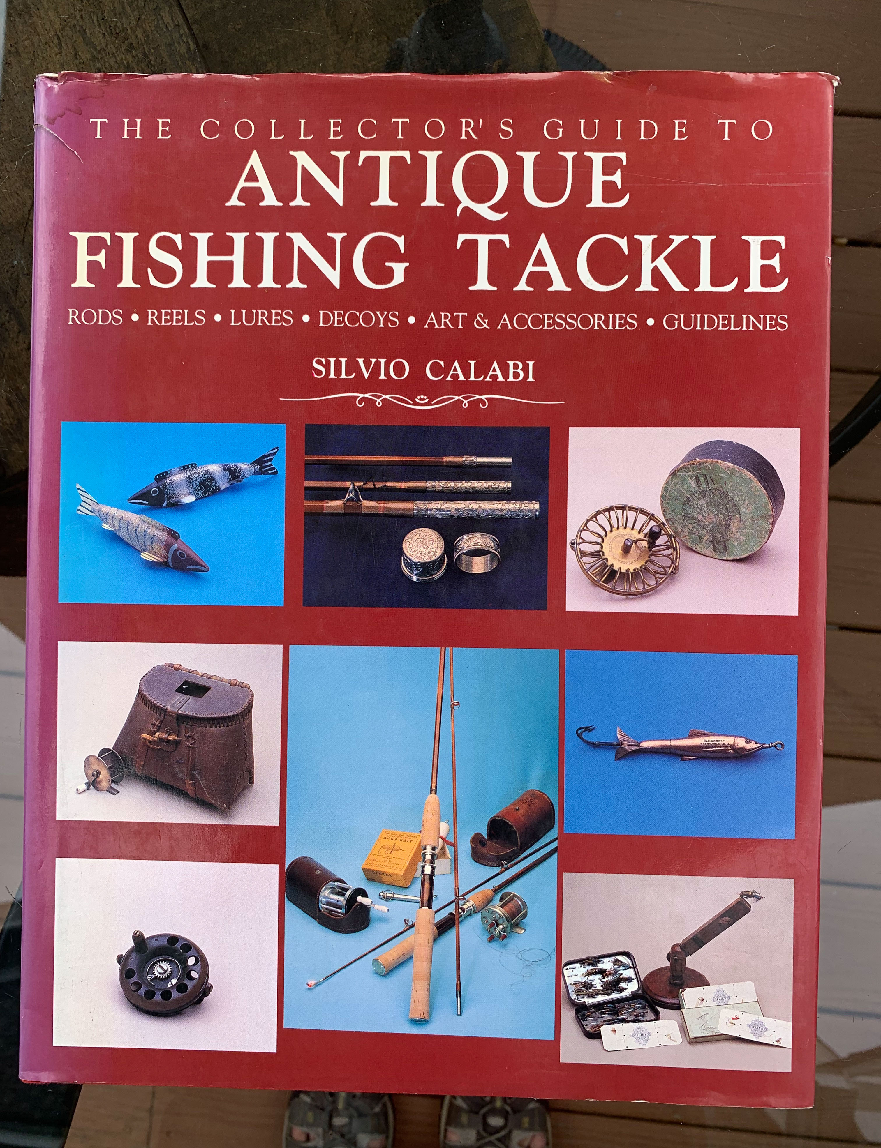 Guide to Antique Fishing Tackle - Silvio Calabi