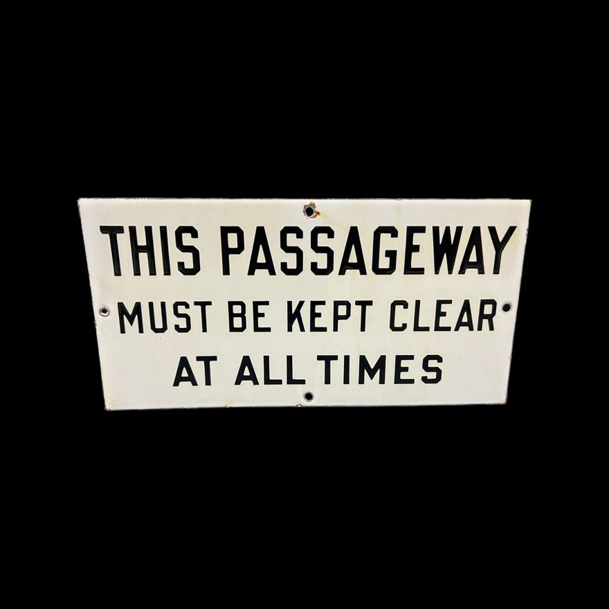 This Passageway Must Be Kept Clear At All Times Porcelain Sign