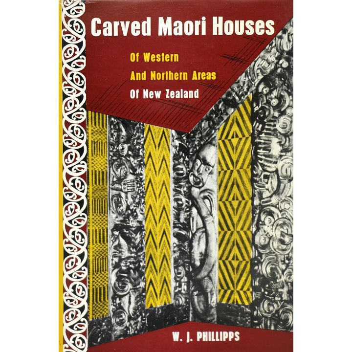 PHILLIPPS, W.J., Carved Maori Houses