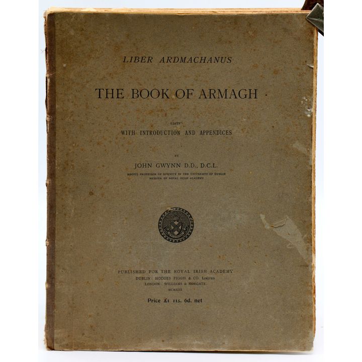 GWYNN, JOHN [Editor] - Liber Ardmachanus: The Book of Armagh.