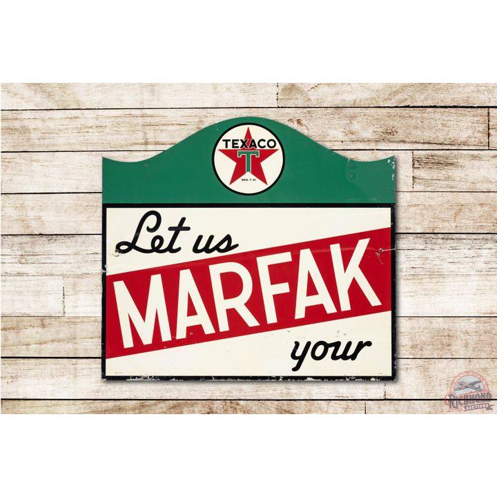 1939 Texaco White T Let Us Marfak Your Double Sided Tin Sign