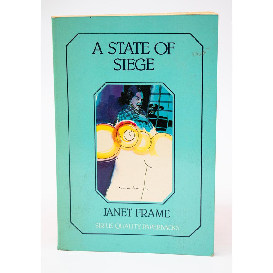 FRAME, JANET [authors inscription] - A State of Siege. A State of Siege.
