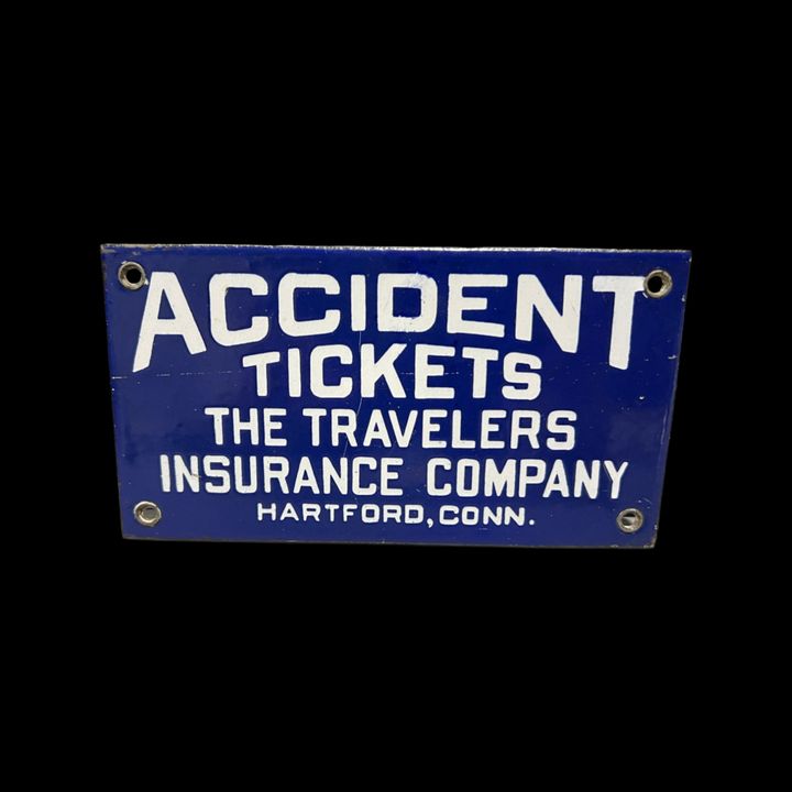 Accident Tickets Travelers Insurance Company Porcelain Sign