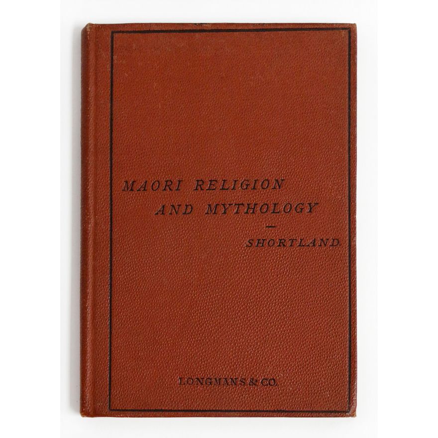 SHORTLAND, EDWARD - Māori Religion and Mythology.