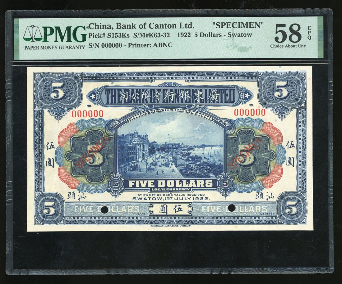 The Bank of Canton, China, specimen $5, 1922, Swatow, serial number ...