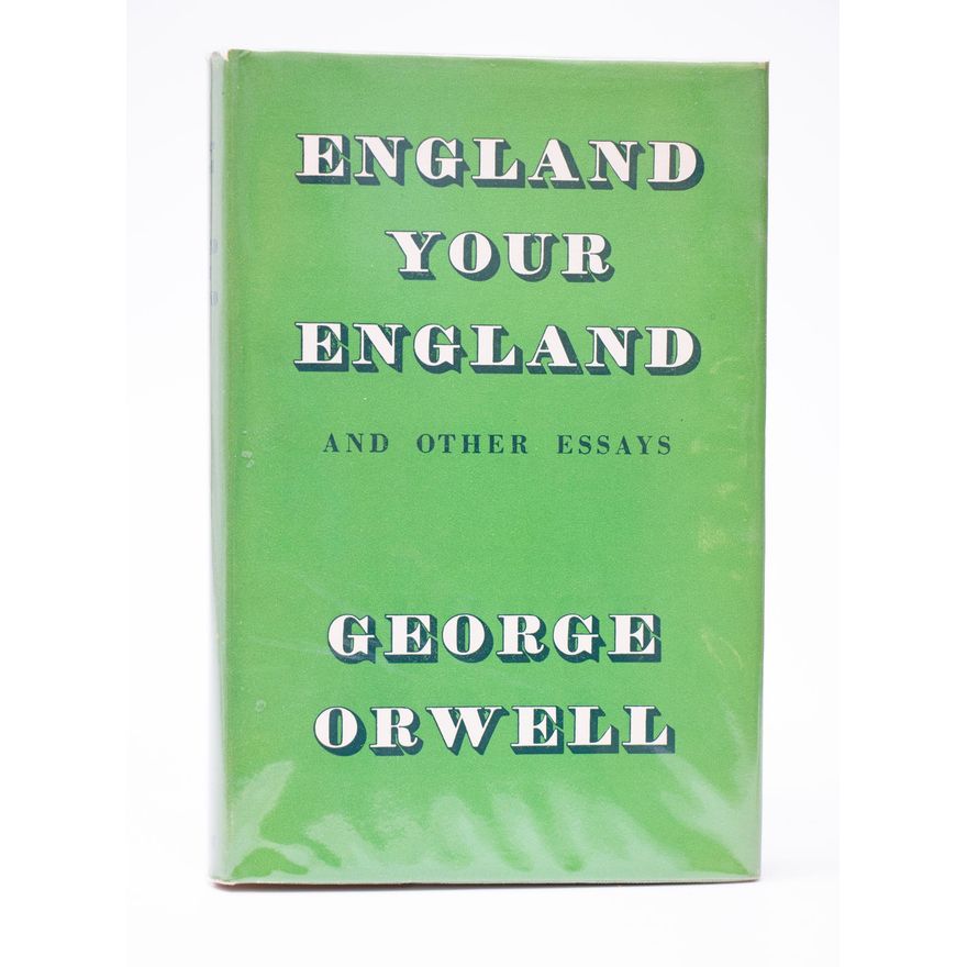 ORWELL, GEORGE - England Your England and Other Essays.