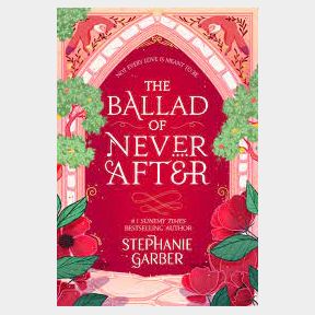 51685/1307-The Ballad of Never After - the stunning sequel to the Sunday Times bestseller Once Upon A Broken Heart | SJ B3 (S7)