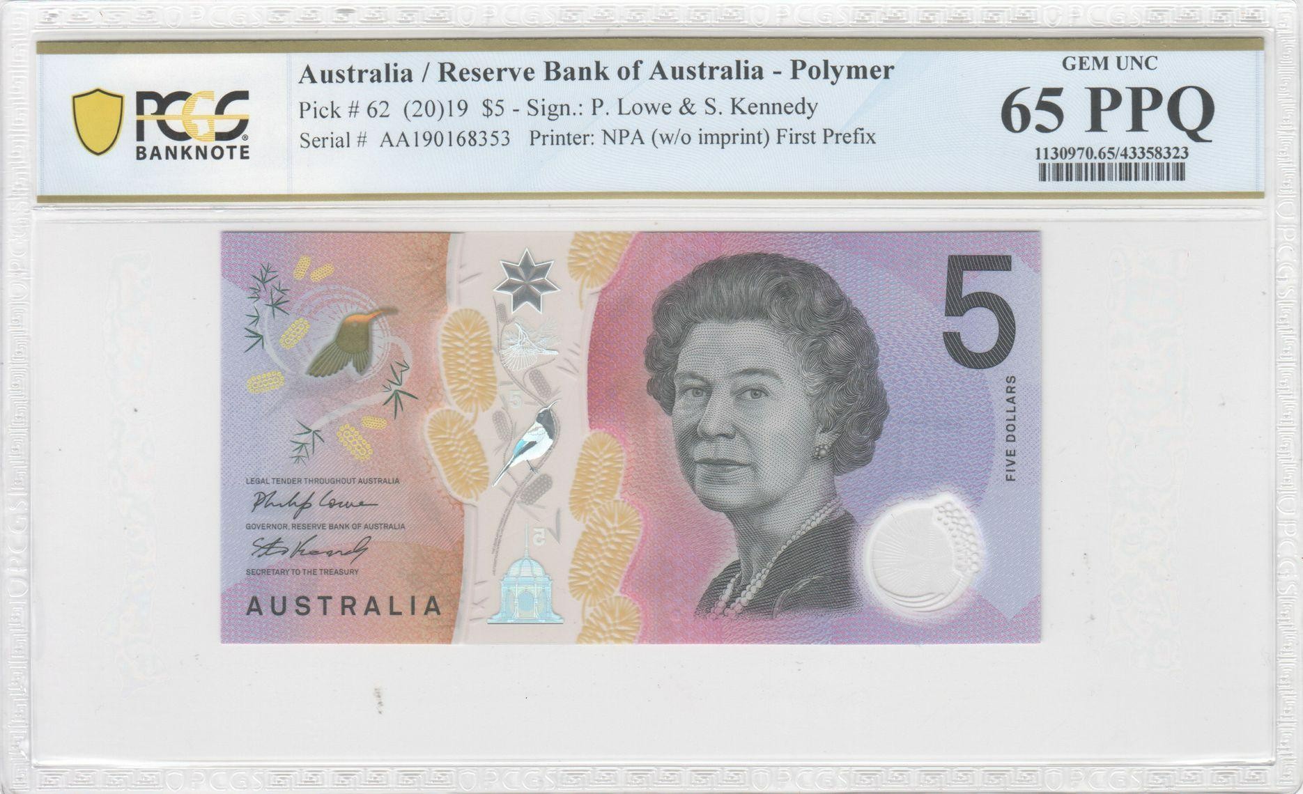 166 · RBA, Polymer, NPA (w/o imprint), Sign.: P. Lowe & S. Kennedy, First Prefix, Five Dollar, 2019, PCGS - Gem UNC 65 PPQ