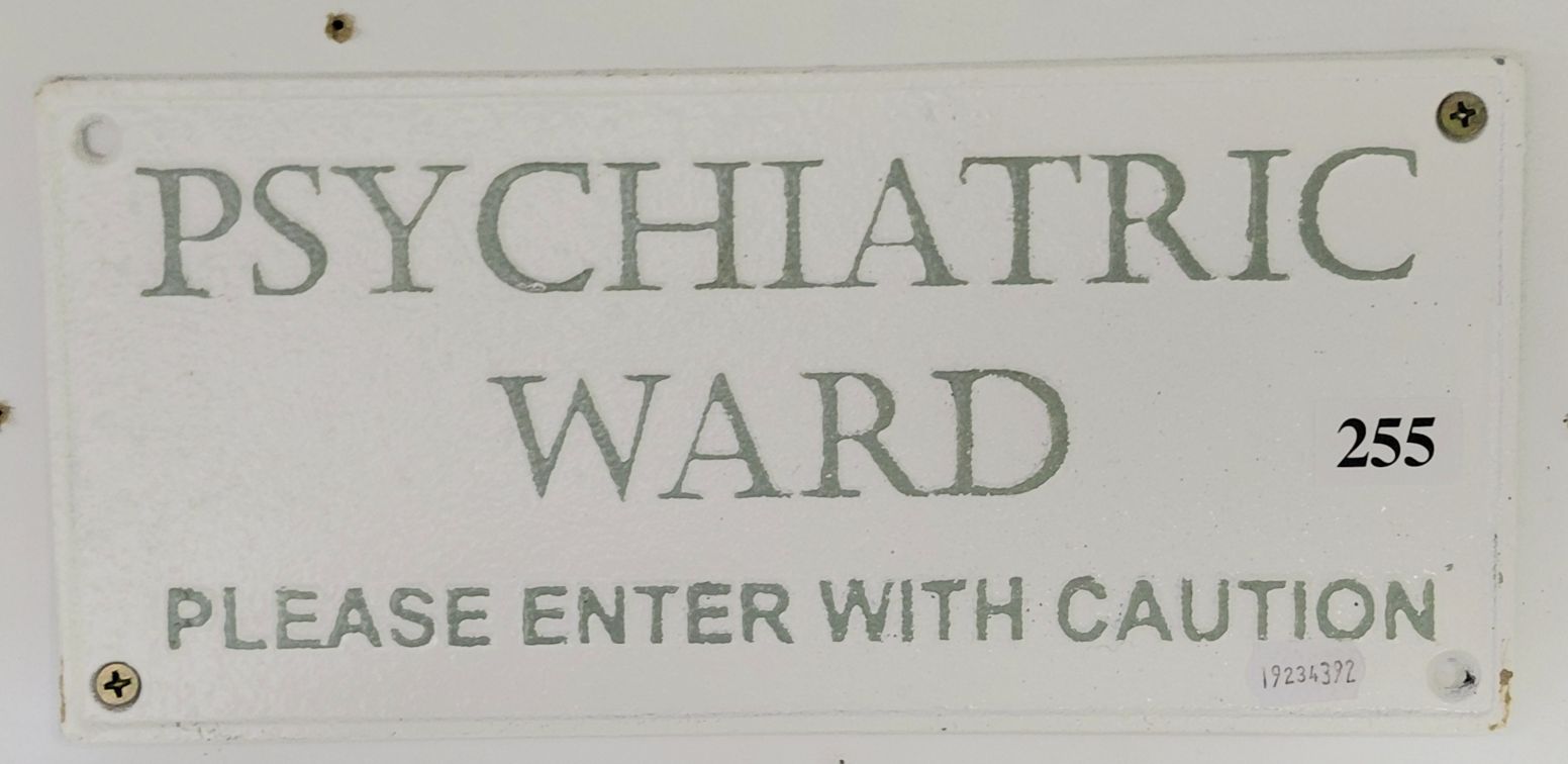 255 · PSYCHIATRIC WARD SIGN