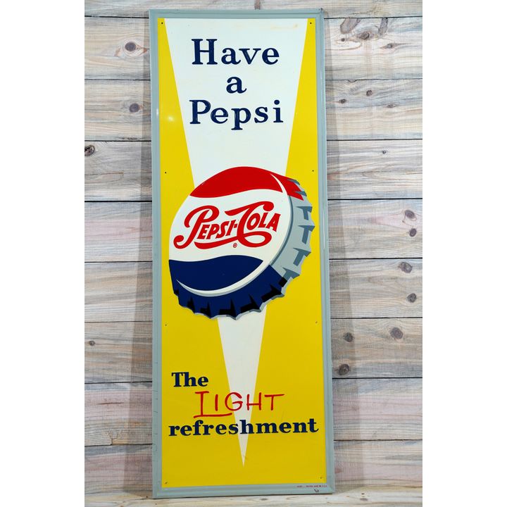 Have a Pepsi w/ Bottle Cap Logo Single Sided Tin Embossed Metal Vertical Sign TAC 9