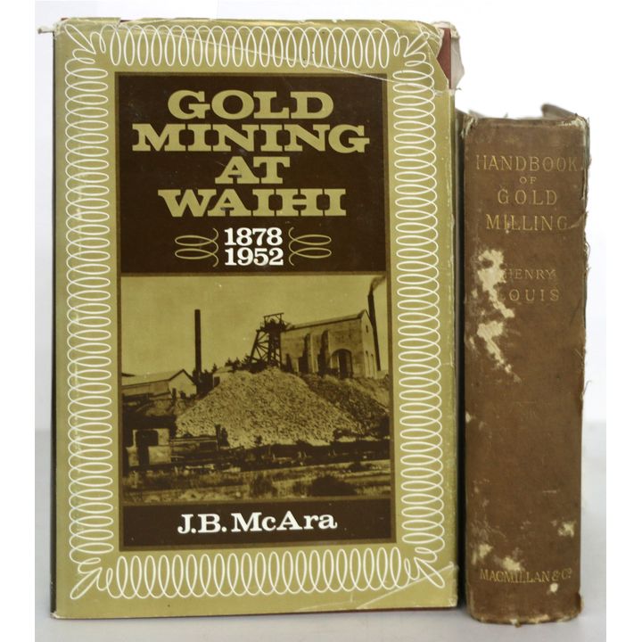 McARA, J.B.   [2 titles] , Gold mining at Waihi 1878 - 1952 [signed]