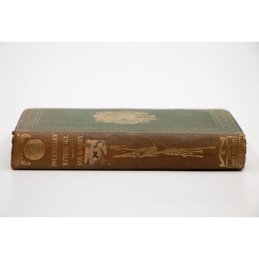 GREY, SIR GEORGE - Polynesian Mythology and Traditional History of the New Zealand Race