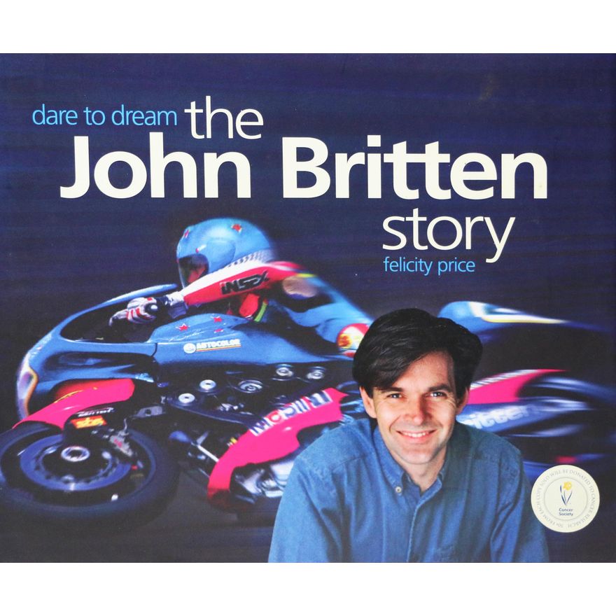 PRICE, FELICITY [Association copy], Dare to Dream; The John Britten Story