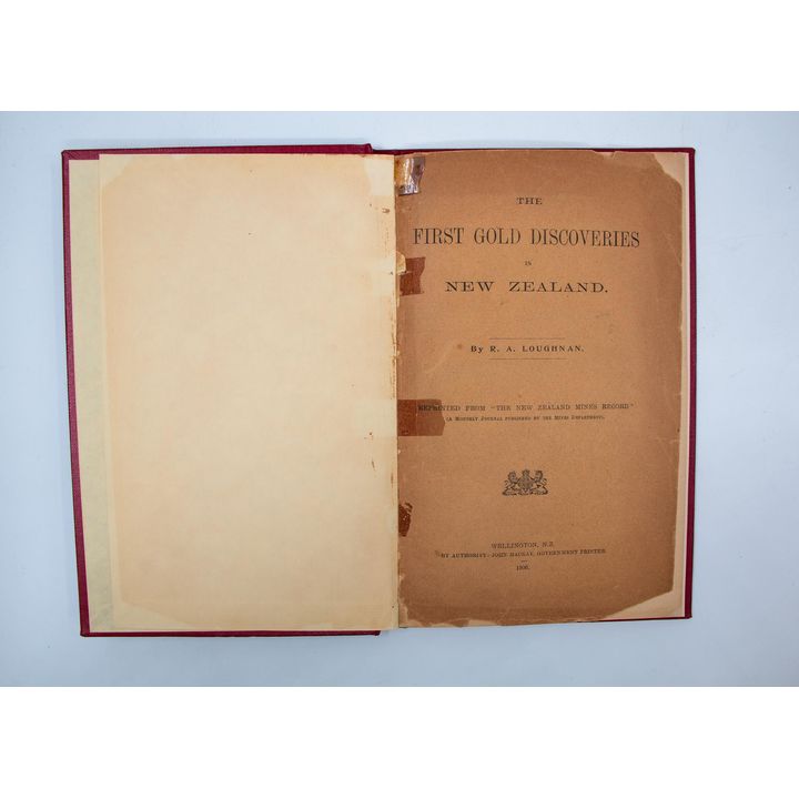 LOUGHNAN, R.A. - The First Gold Discoveries in New Zealand.