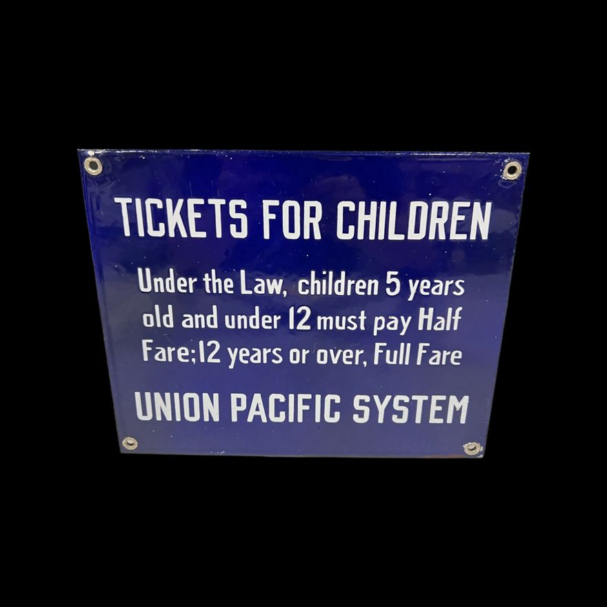 Union Pacific Ticket For Children Railroad Porcelain Sign