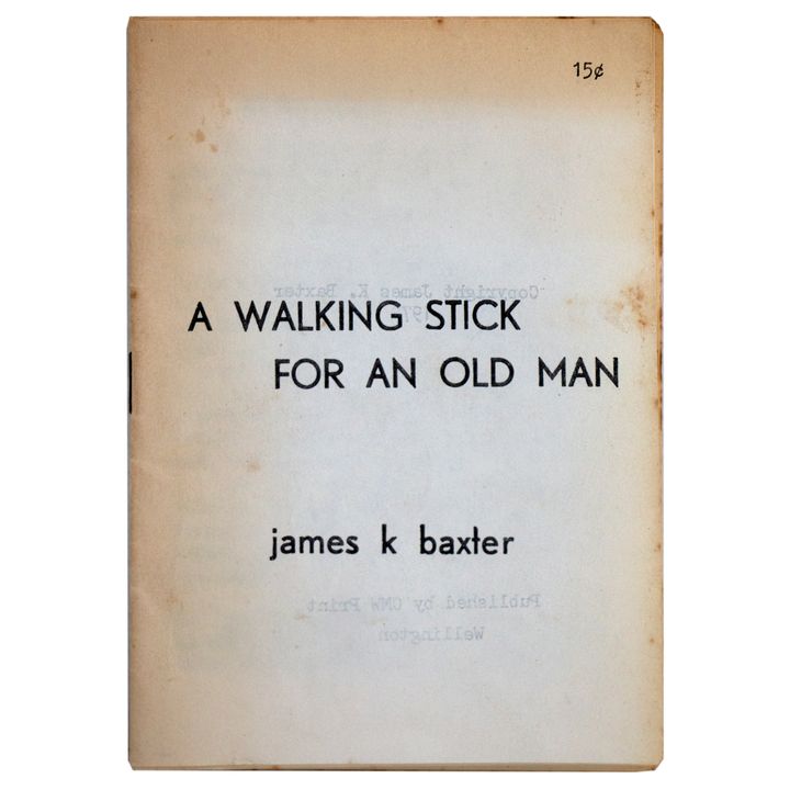 BAXTER, JAMES K , A Walking Stick for an Old Man. He Tokotoko mo te koroheke
