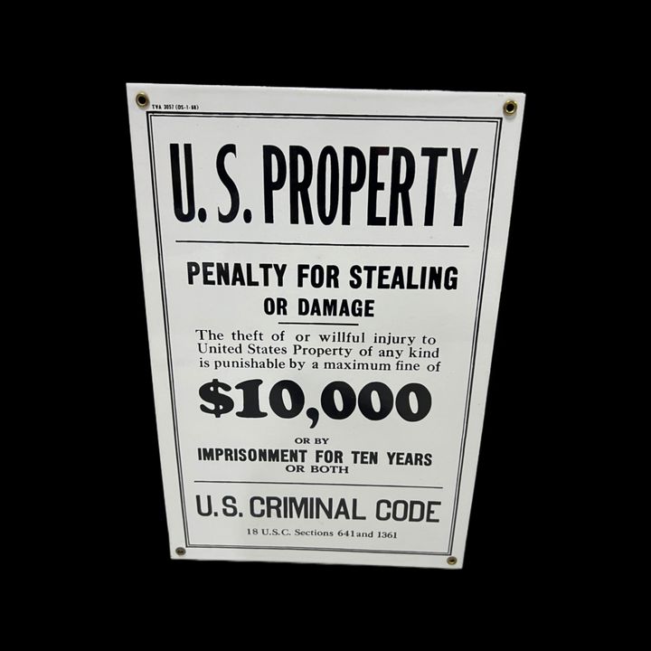Us Property Penalty For Stealing Or Damage Porcelain Sign 1968