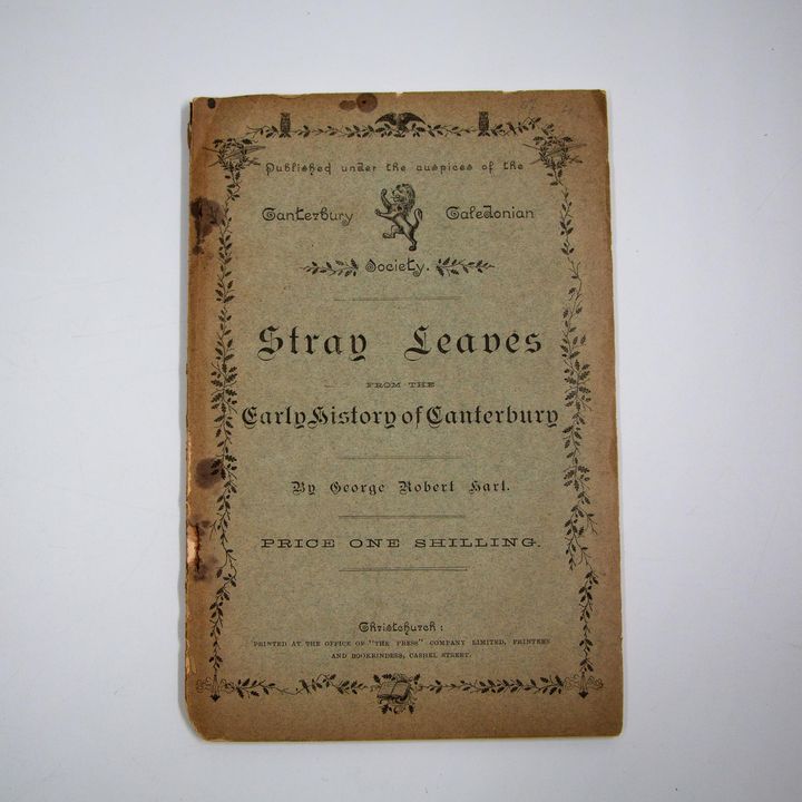 HART, GEORGE ROBERT. - Stray Leaves from the Early History of Canterbury.