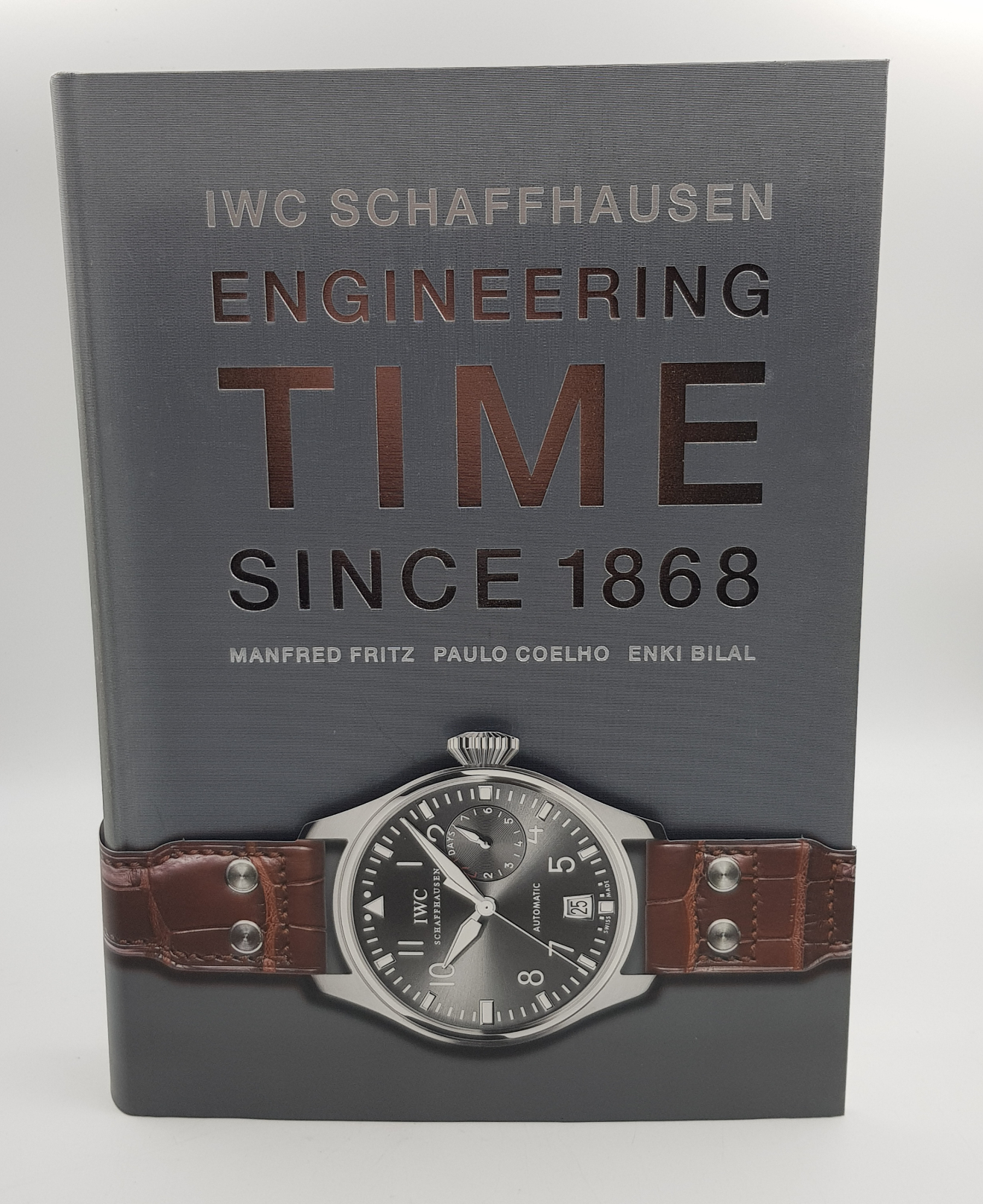 IWC SCHAFFHAUSEN: ENGINEERING TIME SINCE 1868 - HARDCOVER BOOK