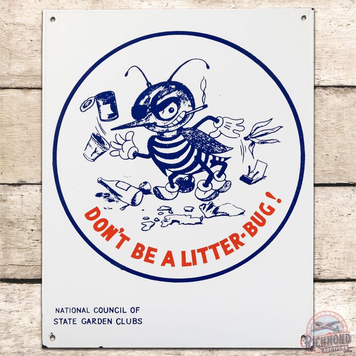 State Garden Clubs Don't Be a Litter Bug! SS Porcelain Sign