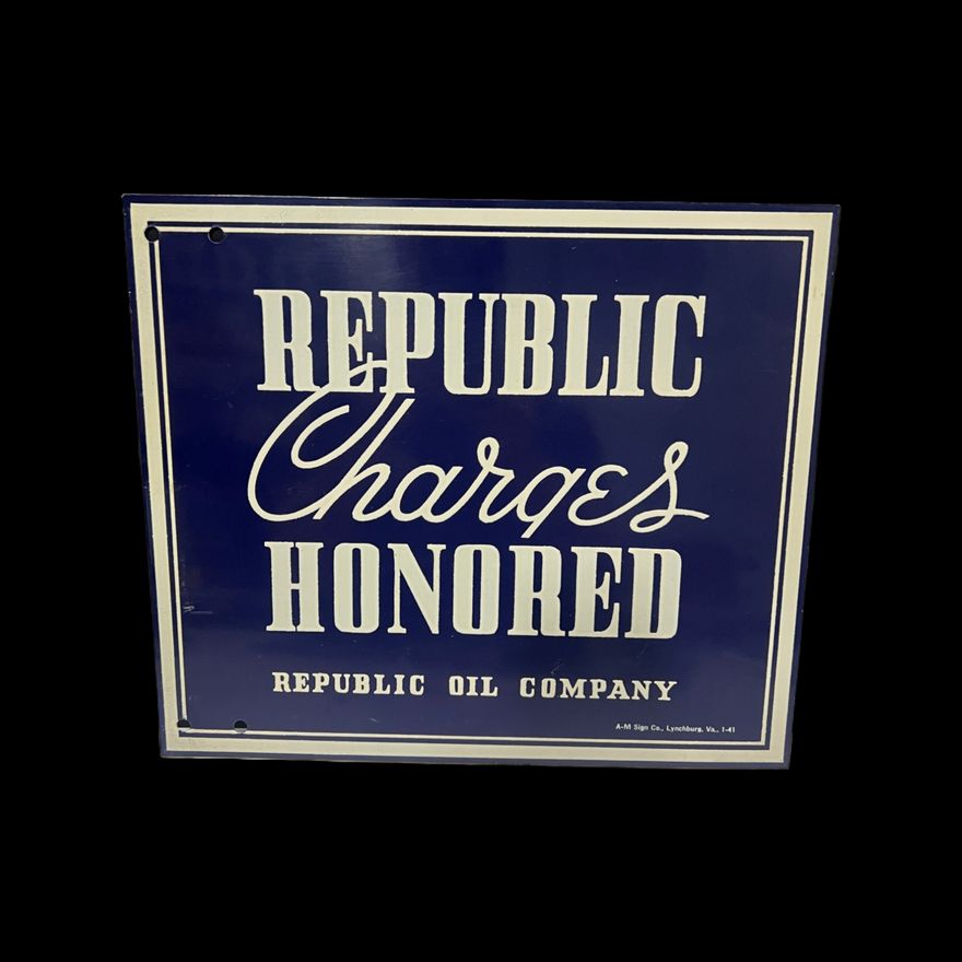 Double Sided Porcelain Republic Charges Honored Gas Oil Sign