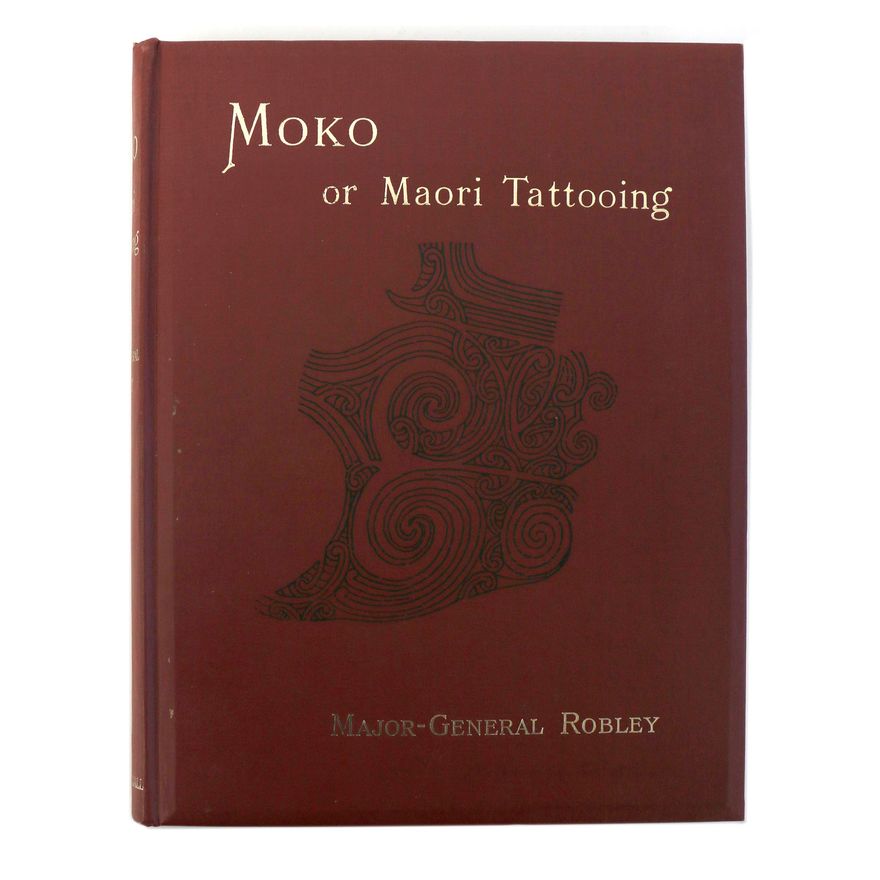 Major-General Robley - Moko: or Māori Tattooing