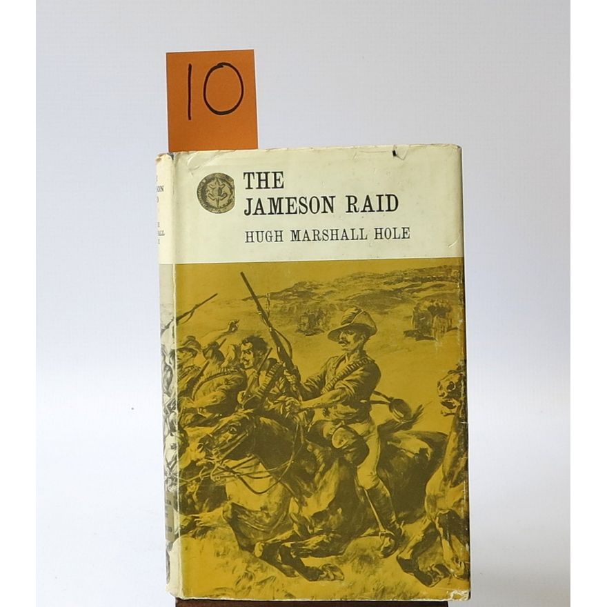HOLE, HUGH MARSHALL - THE JAMESON RAID,
