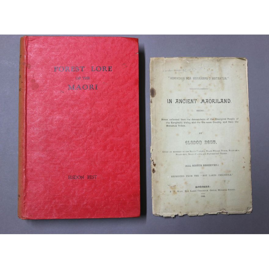 BEST, ELSDON [2 titles] - In Ancient Maoriland: