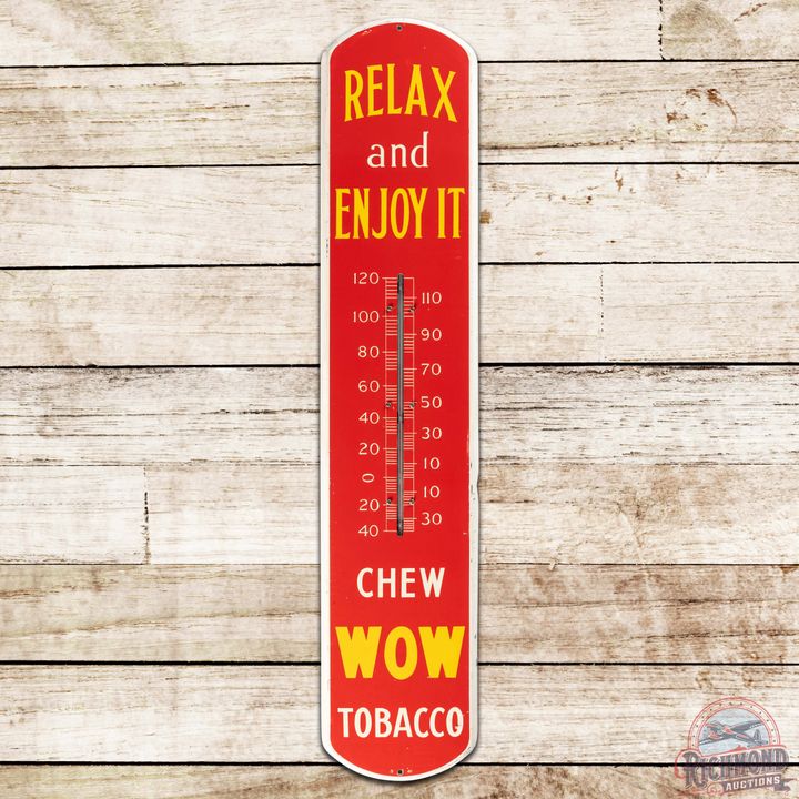 Chew Wow Tobacco "Relax and Enjoy It" SS Tin Thermometer Sign