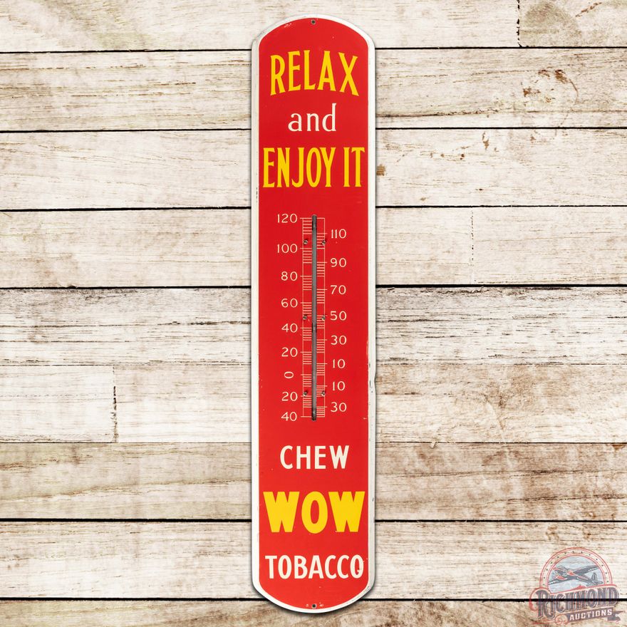 Chew Wow Tobacco "Relax and Enjoy It" SS Tin Thermometer Sign
