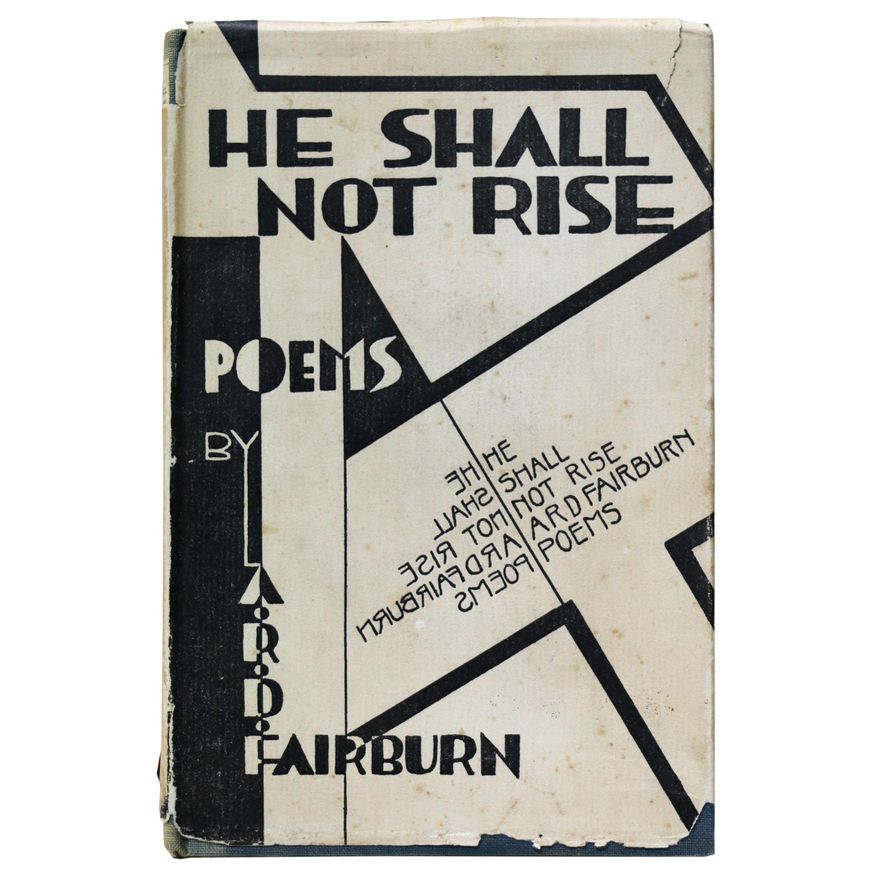 FAIRBURN, A.R.D [association copy], He Shall Not Rise; Poems.