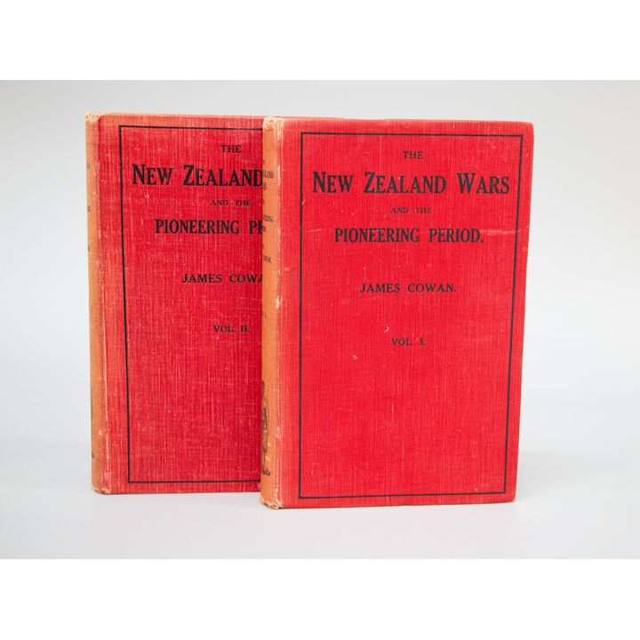COWAN, JAMES - The New Zealand Wars and the Pioneering Period.