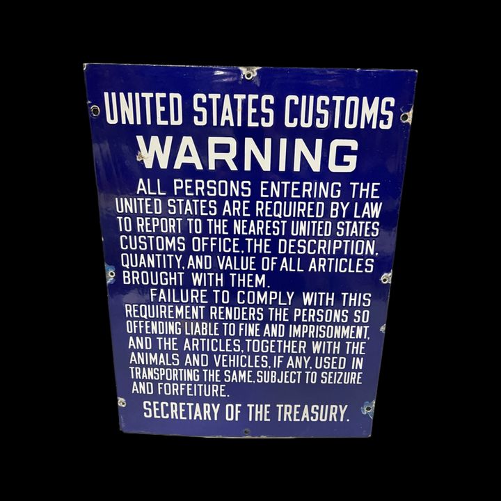 Us Customs Warning Secretary Of The Treasury Porcelain Sign