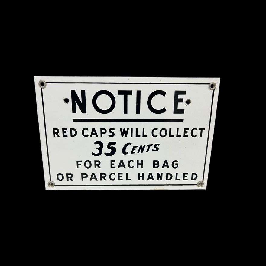Notice Red Caps Will Collect 35C For Each Bag Porcelain Sign