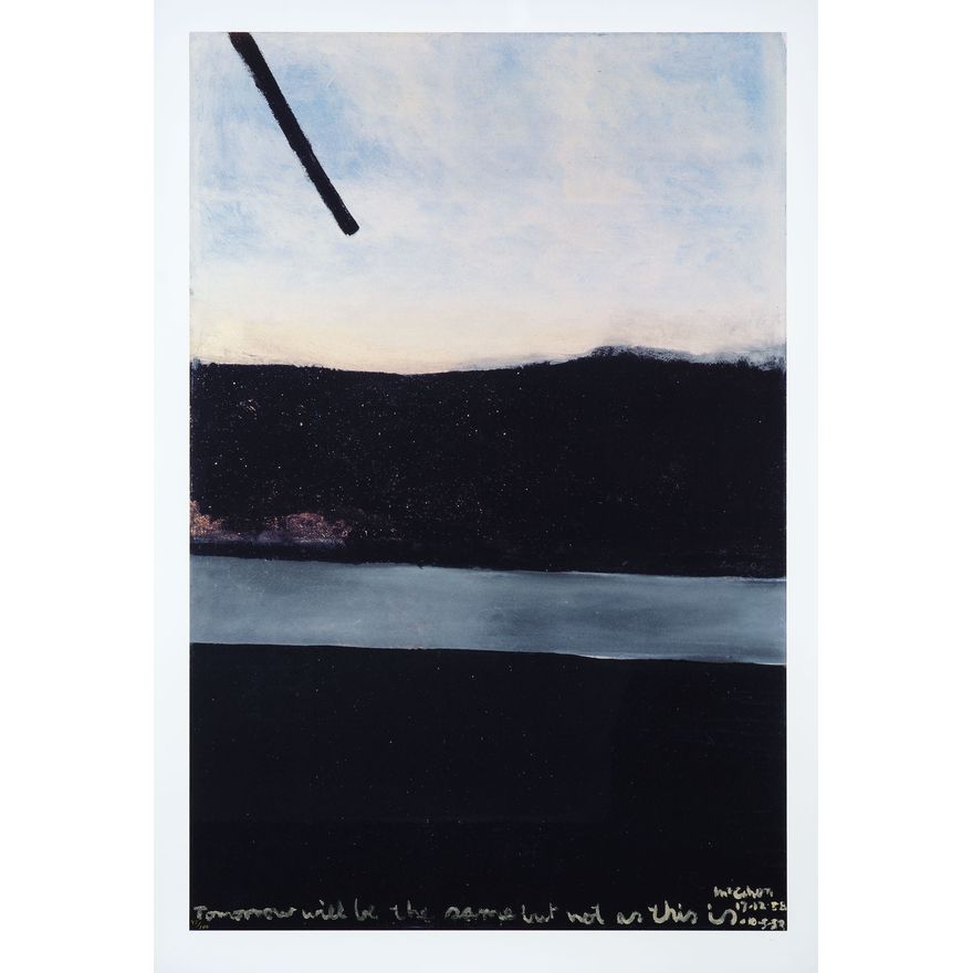 Colin McCahon 'Tomorrow will be the same but not as this is'