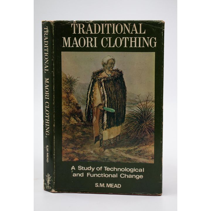 MEAD, S.M - Traditional Māori Clothing.