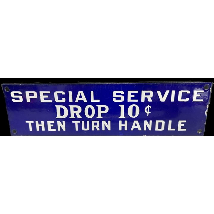 Special Service Drop 10C Then Turn Handle Porcelain Sign
