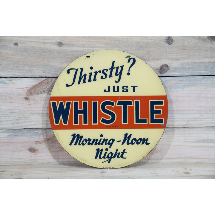 1940 14" Thirsty? Whistle Morning Noon Night Double Sided Tin Sign TAC 7.9