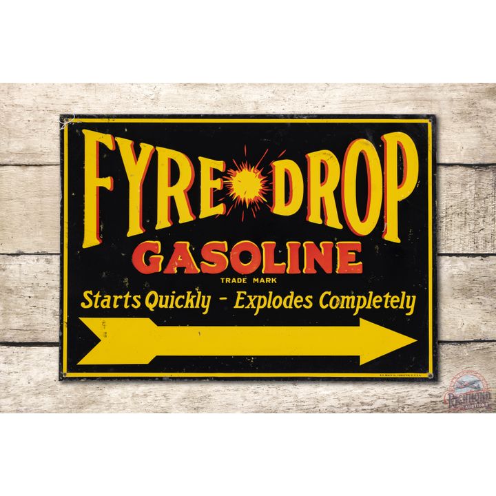 Fyre Drop Gasoline Starts Quickly Explodes Completely Embossed Tin Sign