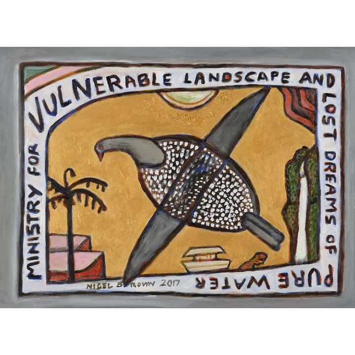 Nigel Brown 'Ministry for Vulnerable Landscape and Lost Dreams of Pure Water'