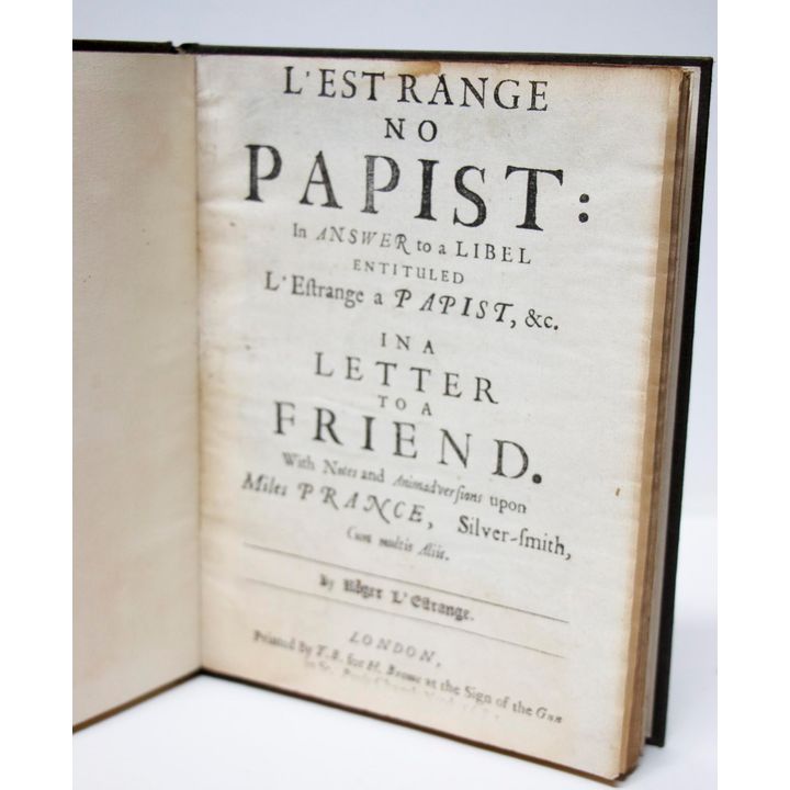 L'ESTRANGE, ROGER, L'Estrange No Papist: In Answer to a Libel entitled L'Estrange a Papist, &c.