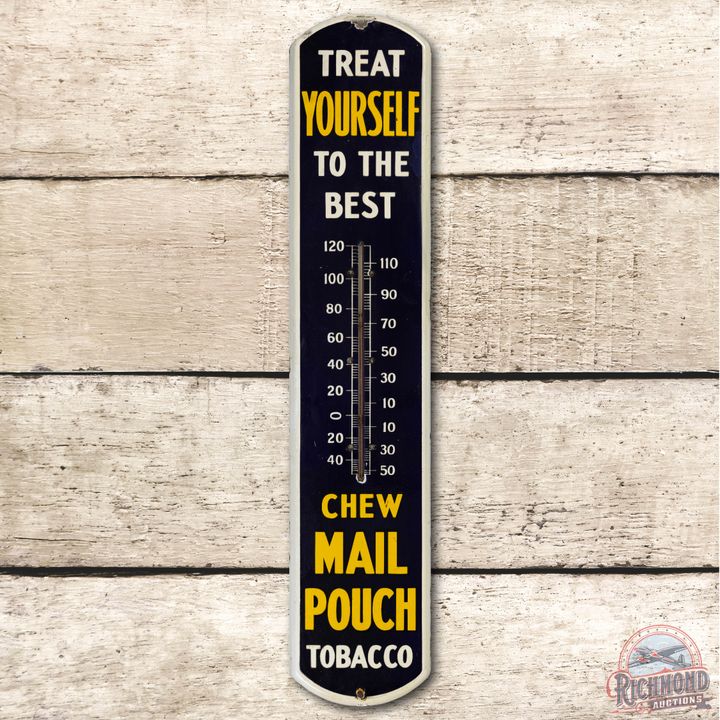 Treat Yourself Chew Mail Pouch Tobacco Porcelain Thermometer Sign