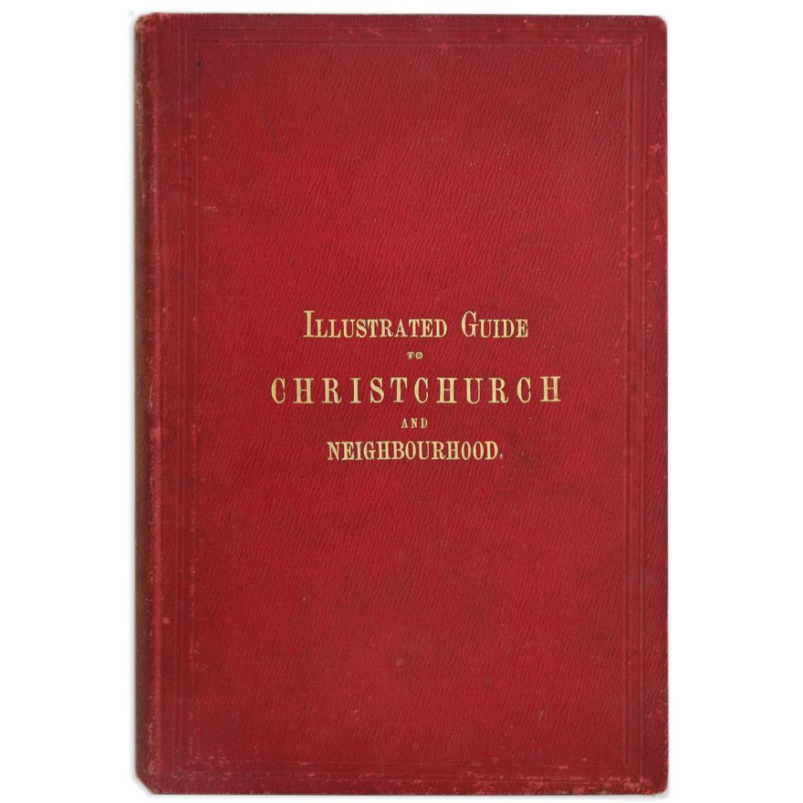 MOSLEY, M, Illustrated Guide to Christchurch and Neighbourhood.