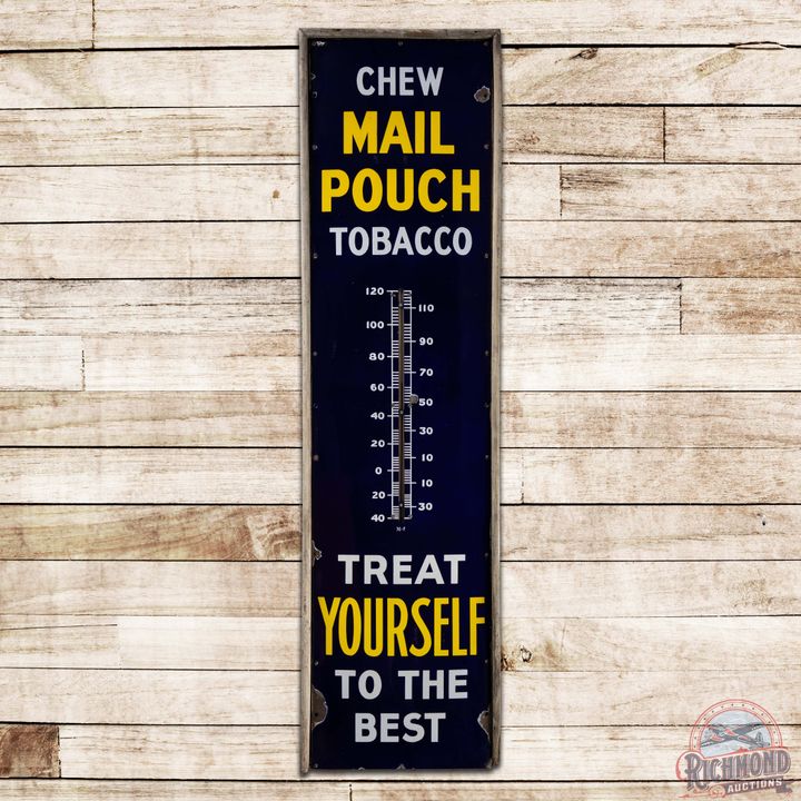 Chew Mail Pouch Tobacco Treat Yourself To The Best 6' Single Sided Porcelain Thermometer Sign