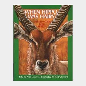 When Hippo Was Hairy - And Other Tales from Africa | SJ 51496/1644 B2 (S6)