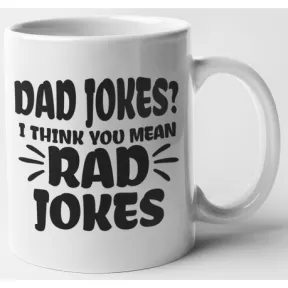 MugMania Dad Jokes I Think You Mean Rad Jokes |